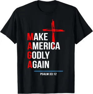 Make America Godly Again Psalm 33 12 T-Shirt